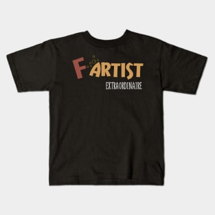 F artist Extraordinaire - A Fart Joke Kids T-Shirt